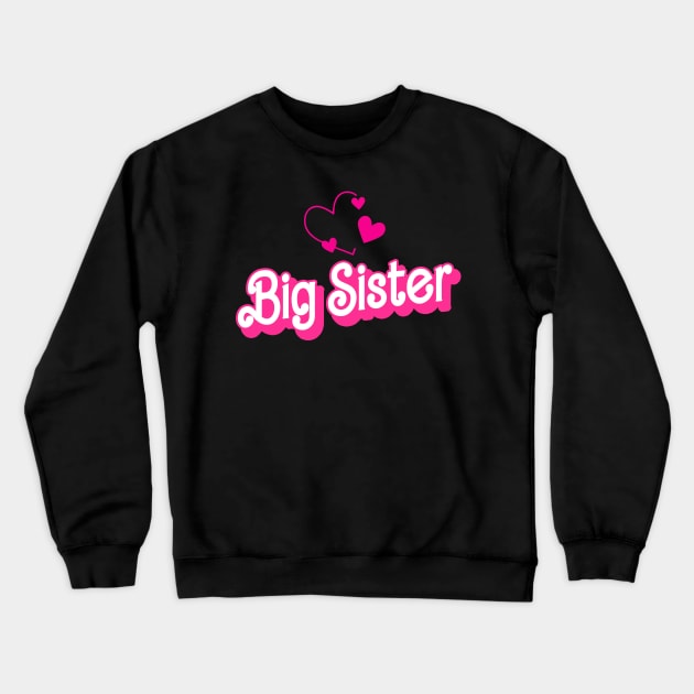 Funny Big Sister Gifts Girls Womens Big Sister Crewneck Sweatshirt by KsuAnn